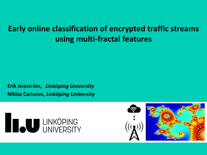 early online classification of encrypted traffic streams