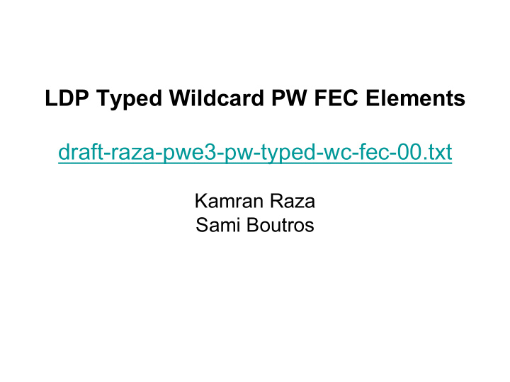 ldp typed wildcard pw fec elements draft raza pwe3 pw
