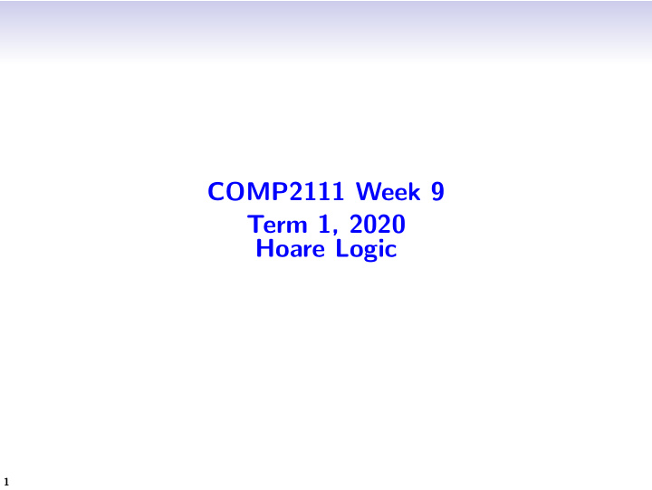 comp2111 week 9 term 1 2020 hoare logic