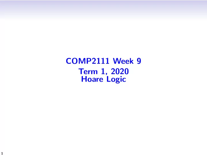 comp2111 week 9 term 1 2020 hoare logic