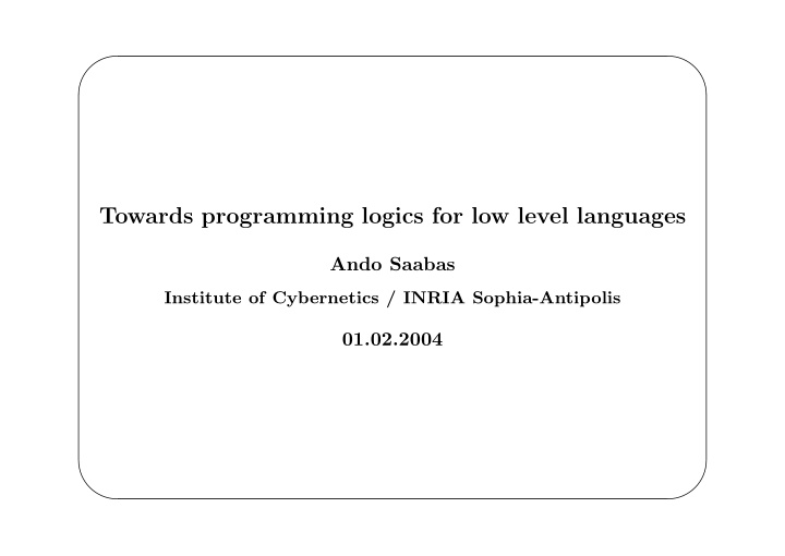 towards programming logics for low level languages