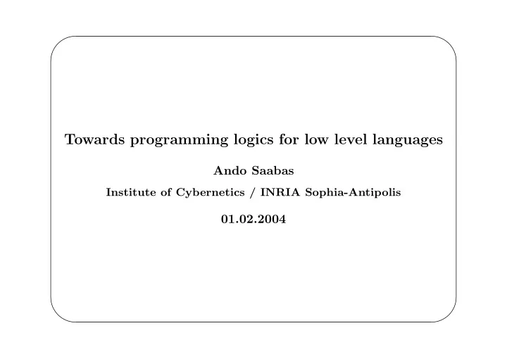 towards programming logics for low level languages
