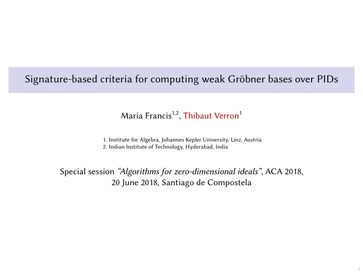 signature based criteria for computing weak gr bner bases