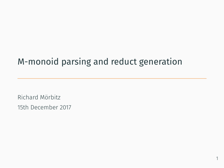 m monoid parsing and reduct generation