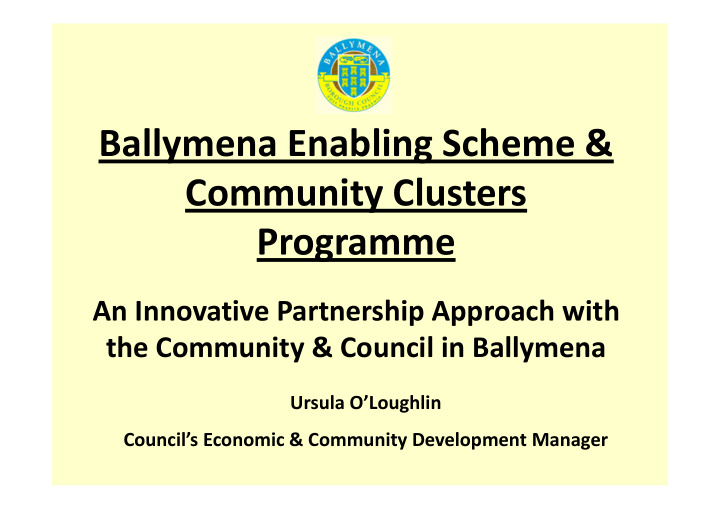 ballymena enabling scheme amp community clusters programme
