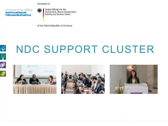 NDC SUPPORT CLUSTER  NDC SUPPORT CLUSTER  In 2015 the German Federal Environment Ministry (BMUB)