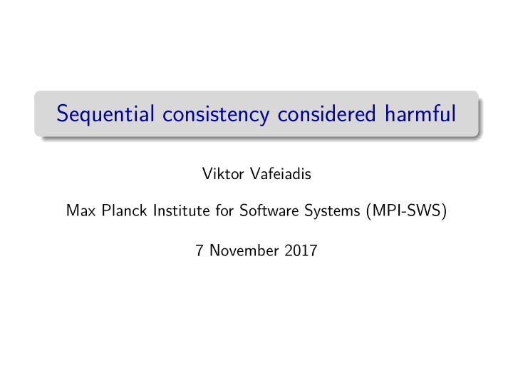 sequential consistency considered harmful