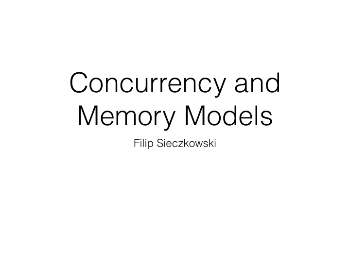 concurrency and memory models