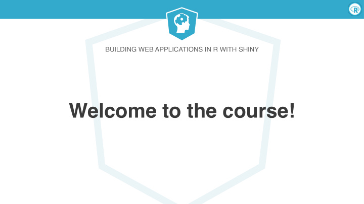 welcome to the course building web applications in r with