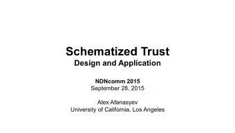 Schematized Trust  Design and Application  NDNcomm 2015  September 28, 2015  Alex Afanasyev