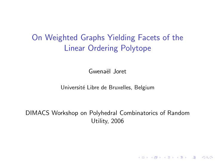 on weighted graphs yielding facets of the linear ordering