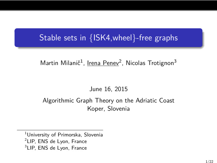 stable sets in isk4 wheel free graphs