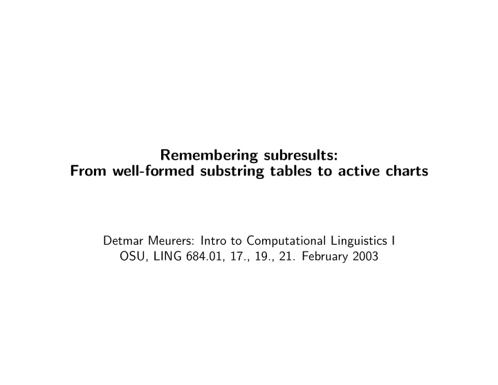 remembering subresults from well formed substring tables