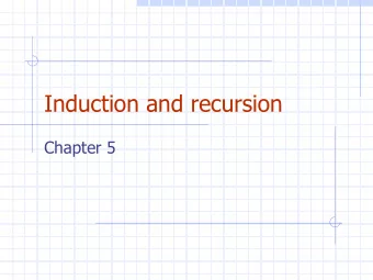 Induction and recursion  Chapter 5  Chapter Summary  Mathematical Induction  Strong Induction