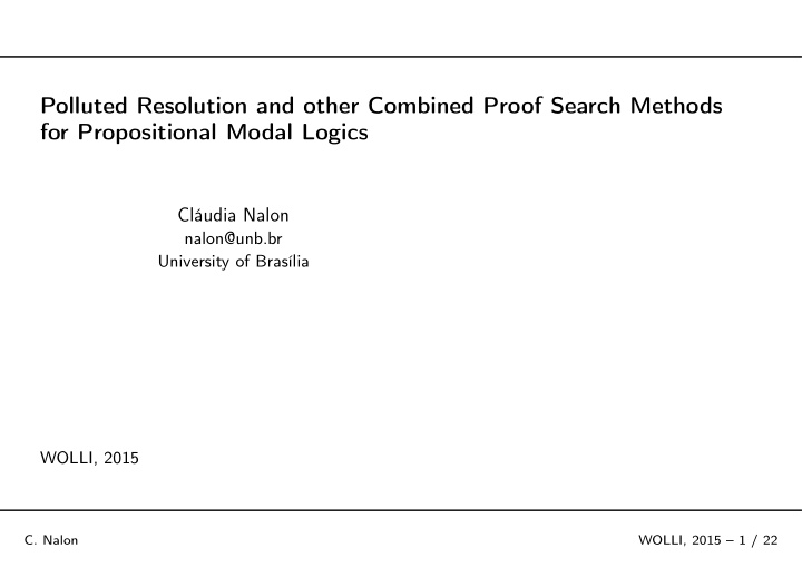 polluted resolution and other combined proof search