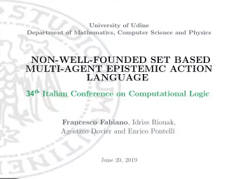 NON-WELL-FOUNDED SET BASED  MULTI-AGENT EPISTEMIC ACTION  LANGUAGE 34 th Italian Conference on