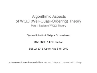 Algorithmic Aspects  of WQO (Well-Quasi-Ordering) Theory  Part I: Basics of WQO Theory  Sylvain