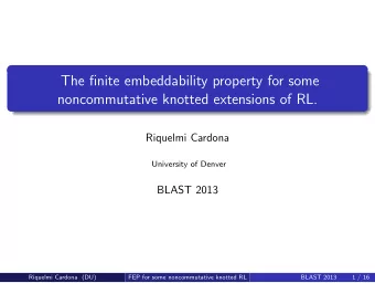 The finite embeddability property for some  noncommutative knotted extensions of RL.  Riquelmi