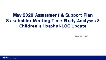 May 2020 Assessment &amp; Support Plan  Stakeholder Meeting-Time Study Analyses &amp;  Childrens