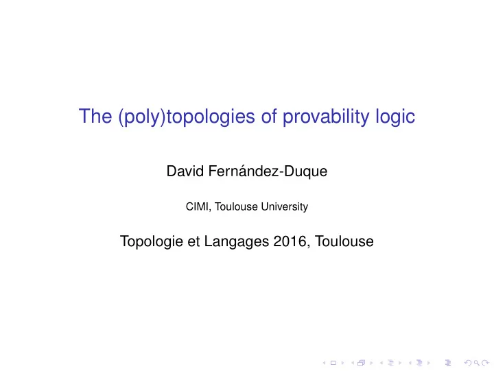 the poly topologies of provability logic