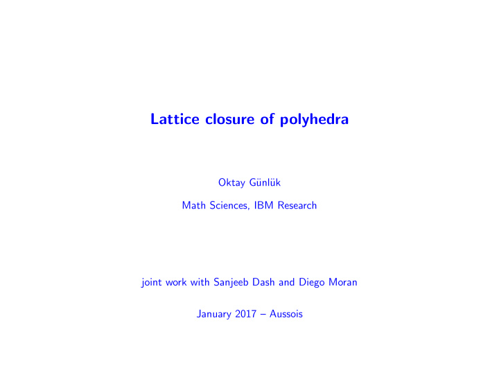 lattice closure of polyhedra