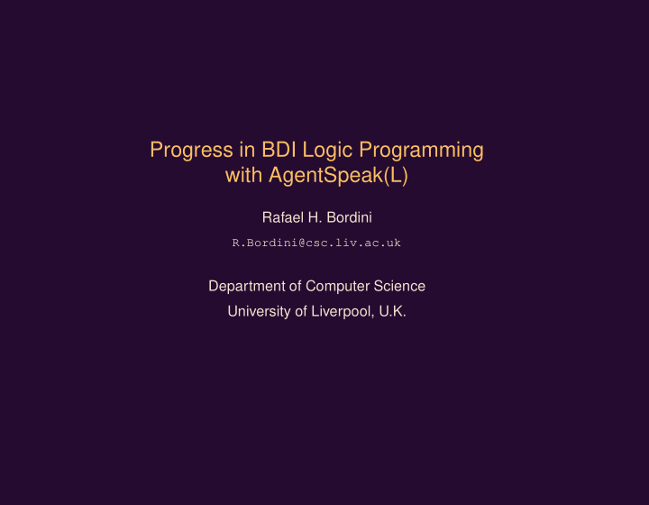 progress in bdi logic programming with agentspeak l