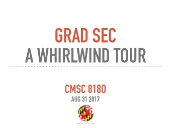 GRAD SEC   A WHIRLWIND TOUR  CMSC 818O  AUG 31 2017  TODAYS PAPERS  THE SECURITY MINDSET  To