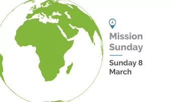 Mission  Sunday  Sunday 8  March  Step out!  An evening of worship, challenge &amp; information