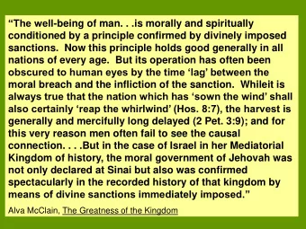 The well -being of man. . .is morally and spiritually  conditioned by a principle confirmed by