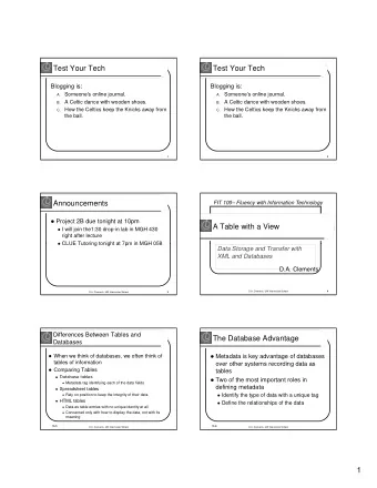 1  XML: A Language for Metadata  Tags  Extensible Markup Language  Tagging scheme similar to