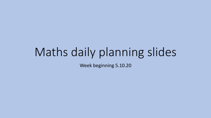 maths daily planning slides
