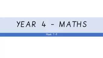 YEAR 4 - MATHS  Week 7-8  ACTIVITIES Activity 1  P lace value - Page 3 Activity 2  Order and