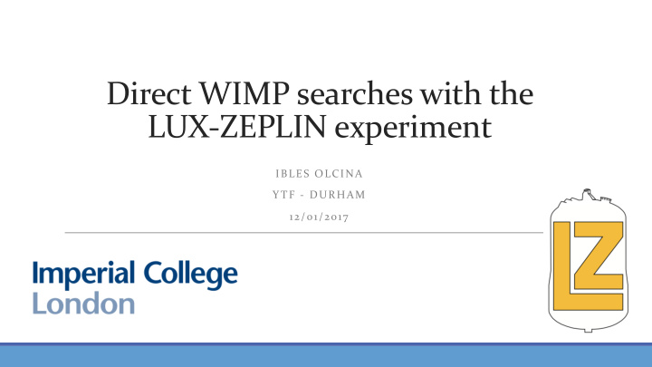direct wimp searches with the lux zeplin experiment