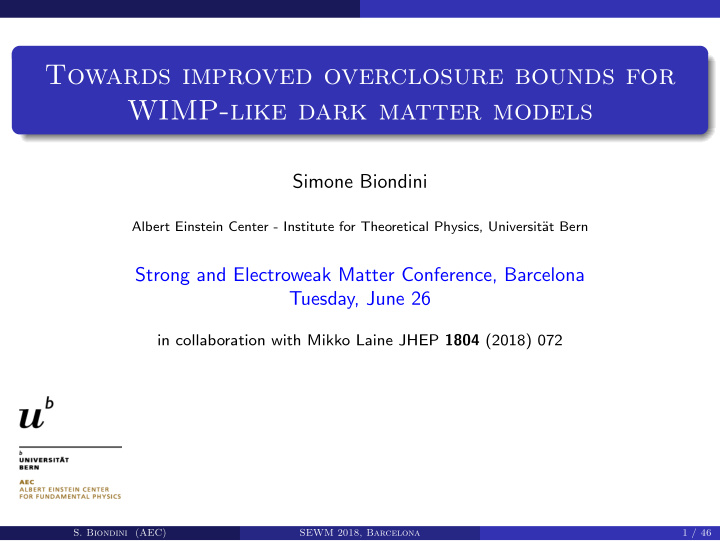 towards improved overclosure bounds for wimp like dark