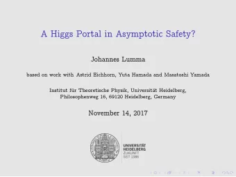 A Higgs Portal in Asymptotic Safety?  Johannes Lumma  based on work with Astrid Eichhorn, Yuta