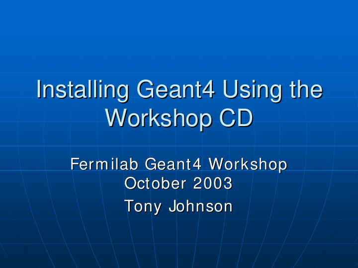 installing geant4 using the installing geant4 using the