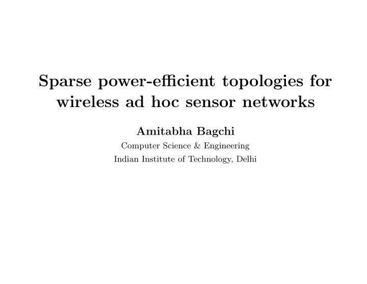 sparse power efficient topologies for wireless ad hoc