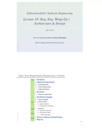 Lecture 10: Req. Eng. Wrap-Up /  Architecture &amp; Design  2017-06-22 Prof. Dr. Andreas Podelski,