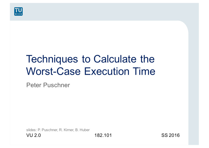 techniques to calculate the worst case execution time