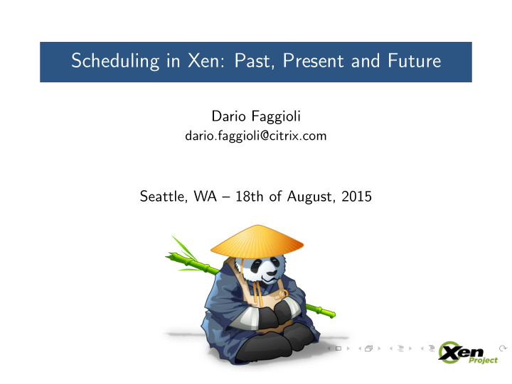 scheduling in xen past present and future