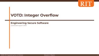 VOTD: Integer Overflow  Engineering Secure Software  Last Revised: August 17, 2020  SWEN-331:
