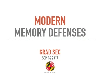 MODERN   MEMORY DEFENSES  GRAD SEC  SEP 14 2017  TODAYS PAPERS  CONTROL FLOW INTEGRITY