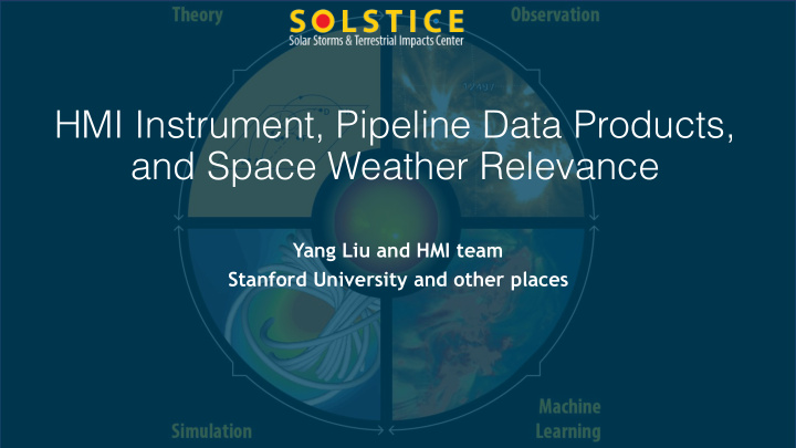 hmi instrument pipeline data products and space weather