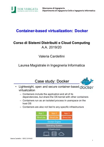 Container-based virtualization: Docker  Corso di Sistemi Distribuiti e Cloud Computing  A.A.
