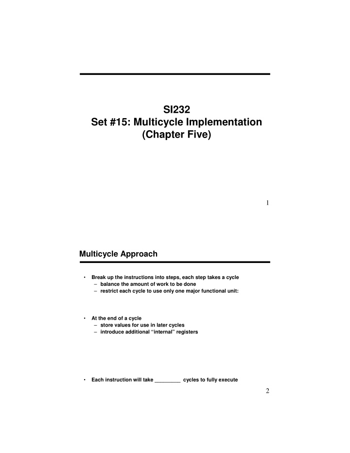 si232 set 15 multicycle implementation chapter five