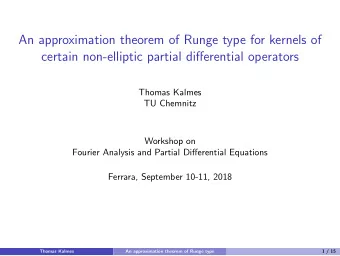 An approximation theorem of Runge type for kernels of  certain non-elliptic partial differential