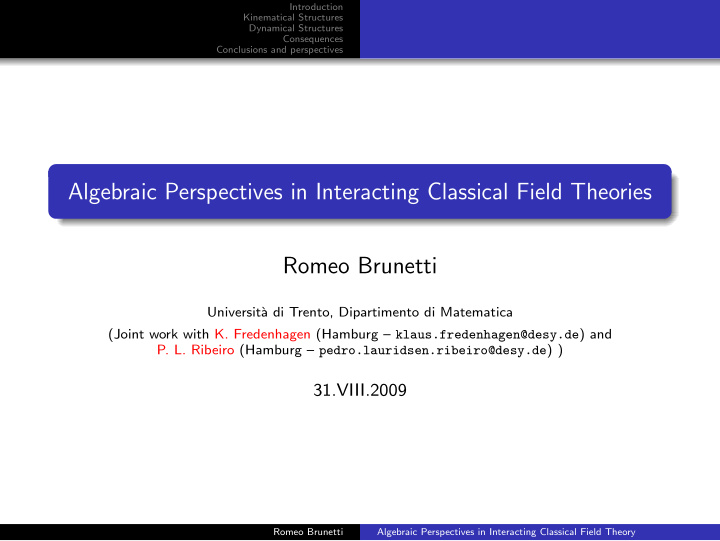 algebraic perspectives in interacting classical field