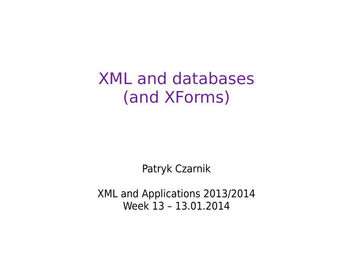 xml and databases and xforms