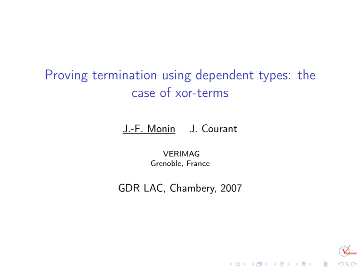 proving termination using dependent types the case of xor