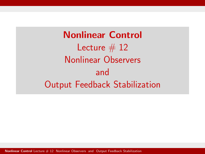 nonlinear control lecture 12 nonlinear observers and